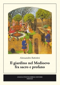 Il giardino nel Medioevo fra sacro e profano